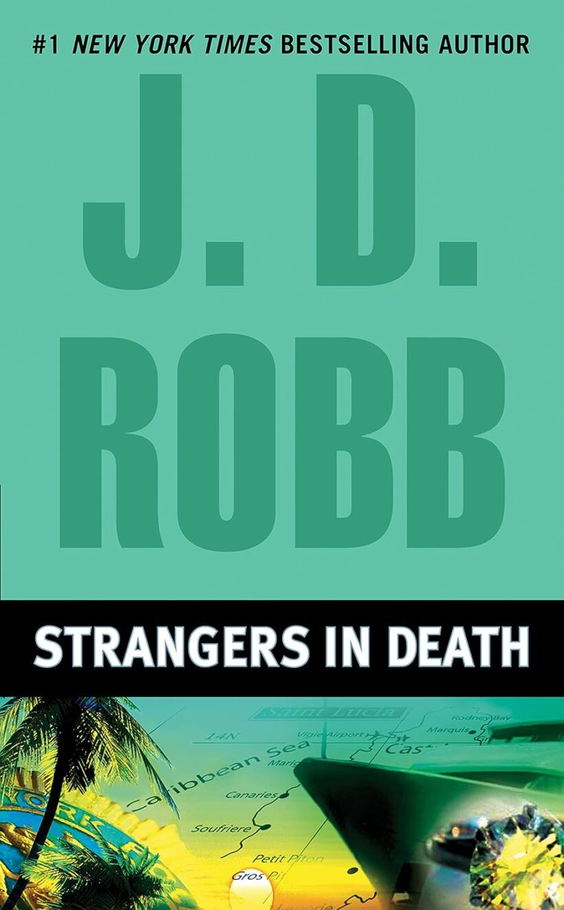 Strangers in Death (In Death, Book 26)