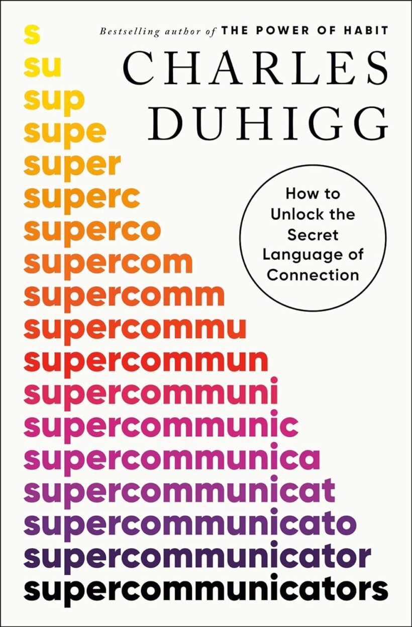 Supper communicators: How to Unlock the Secret Language of Connection