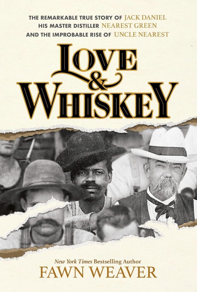 Love & Whiskey: The Remarkable True Story of Jack Daniel